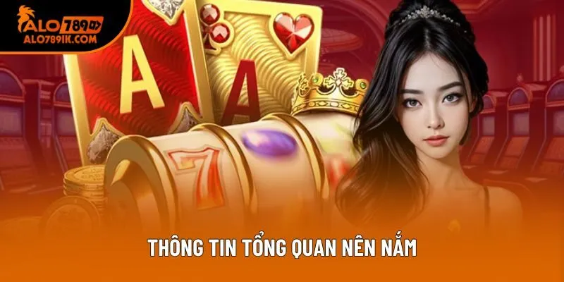 Thông tin tổng quan nên nắm