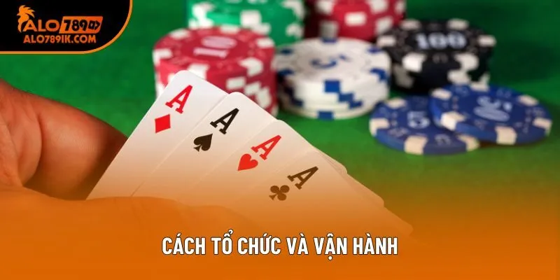 Cách tổ chức và vận hành